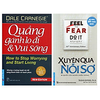 Combo Xuyên Qua Nỗi Sợ (Tái Bản) + Quẳng Gánh Lo Đi Và Vui Sống (2 Cuốn)