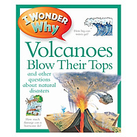 I Wonder Why Volcanoes Blow Their Tops