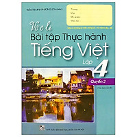 Vở Ô Li Bài Tập Thực Hành Tiếng Việt Lớp 4 – Quyển 2