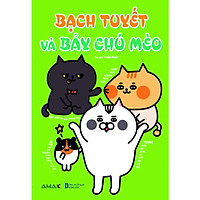 Cuốn sách về cuộc sống vui nhộn của 7 chú mèo và cô chủ: Bạch tuyết và 7 chú mèo
