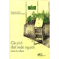 Cuốn sách nhẹ nhàng sâu lắng đi vào lòng người - Cà phê đợi một người