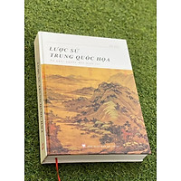 LƯỢC SỬ TRUNG QUỐC HỌA