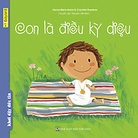 Con Là Điều Kỳ Diệu (Tái bản lần 1)