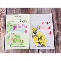 Combo Sách - Luyện tập làm văn lớp 4 và Luyện từ và câu