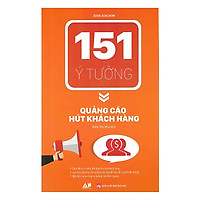 151 Ý Tưởng – Quảng Cáo Hút Khách Hàng (Tặng Bookmark độc đáo)