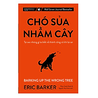 Chó sủa nhầm cây - Tại sao những gì ta biết về thành công có khi lại sai