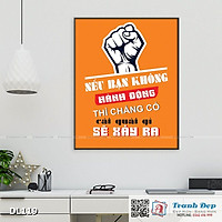 Tranh động lực trang trí văn phòng làm việc - Nếu bạn không hành động thì chẳng có cái quái gì sẽ xảy ra - DL119