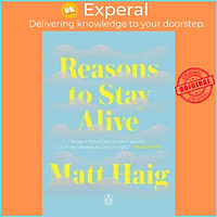 Sách - Reasons to Stay Alive by Matt Haig (US edition, paperback)