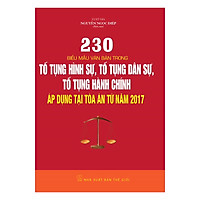 230 Biểu Mẫu Văn Bản Trong Tố Tụng Hình Sự, Tố Tụng Dân Sự, Tố Tụng Hành Chính Áp Dụng Tại Tòa Án Từ Năm 2017