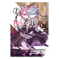 Re: Zero – Bắt Đầu Lại Ở Thế Giới Khác (Tập 2)