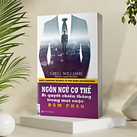 Ngôn Ngữ Cơ Thể - Bí Quyết Chiến Thắng Trong Mọi Cuộc Đàm Phán