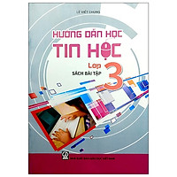 Hướng Dẫn Học Tin Học Lớp 3 - Bài Tập (2020)