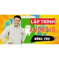 Khóa học CNTT - Lập trình Android nâng cao UNICA.VN