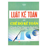 Luật Kế Toán Và Chế Độ Kế Toán Dành Cho Doanh Nghiệp