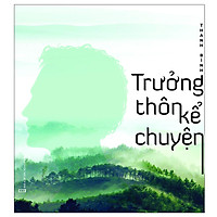 Trưởng Thôn Kể Chuyện