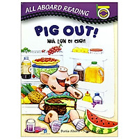 All Aboard Reading: Pig Out! Nhà Lợn Đi Chơi