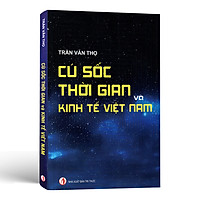 Cú Sốc Thời Gian Và Kinh Tế Việt Nam 40 Năm Qua