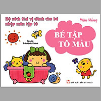 Sách Bộ sách thú vị dành cho bé nhập môn tập tô: Bé Tập Tô Màu - Cho bé 2-6 tuổi (Combo 6 cuốn, lẻ tùy chọn: Màu Xanh Nước Biển + Xanh Lá Cây + Vàng Cam + Màu Tím + Màu Đỏ + Màu Hồng) - Thanh Hà Books