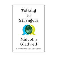 Sách - Talking to Strangers : What We Should Know about the People We Don't Know by Malcolm Gladwell - (US Edition, paperback)