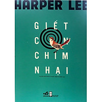 Giết Con Chim Nhại (Tái Bản)