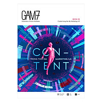 GAM7 Book No.9: Content Trong Thời Đại Marketing 4.0
