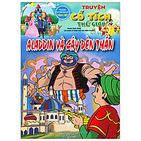 Aladin Và Cây Đèn Thần - Truyện Cổ Tích Thế Giới