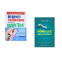 Combo 2 cuốn sách: Bí Quyết Thành Công Dành Cho Bạn Trẻ + Động Lực Chèo Lái Hành Vi