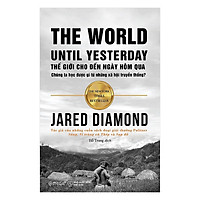 Sách hay về kinh tế Thế Giới Cho Đến Ngày Hôm Qua ( Tặng kèm Bookmark Happy Life)
