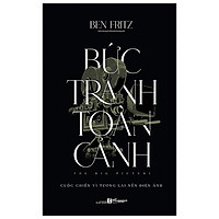 Bức Tranh Toàn Cảnh - Cuộc Chiến Vì Tương Lai Nền Điện Ảnh