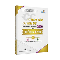 CC Thần tốc luyện đề 2020 môn Tiếng Anh tập 1