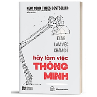 BIZBOOKS - Sách Đừng Làm Việc Chăm Chỉ, Hãy Làm Việc Thông Minh - MinhAnBooks