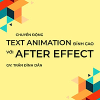 Tick Edu - Chuyển Động Text Animation Đỉnh Cao Với After Effect