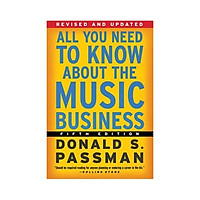 All You Need to Know About the Music Business: Fifth Edition