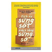 Cuốn Sách Về Nghệ Thuật Bán Hàng Được Mua Nhiều Nhất Trên Trang Amacom Năm 2018: Dịch Vụ Sửng Sốt Khách Hàng Sững Sờ; Tặng Sổ Tay Giá Trị (Khổ A6 Dày 200 Trang)