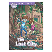 Oxford Read and Imagine 4: The Lost City