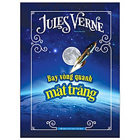 Bay Vòng Quanh Mặt Trăng (Bìa Cứng)