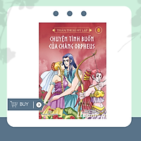 Tập 8: Chuyện tình buồn của chàng Orpheus