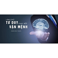 - Khóa học PHÁT TRIỂN CÁ NHÂN- Làm chủ tư duy - Thay đổi vận mệnh- UNICA.VN