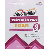 CC - Bí quyết tăng nhanh điểm kiểm tra toán 9/1