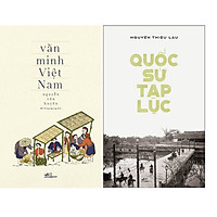 Combo 2 Cuốn Văn Minh Việt Nam (Tb) + Quốc Sử Tạp Lục