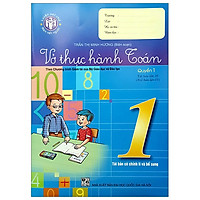 Vở Thực Hành Toán 1 – Quyển 1 (2019)