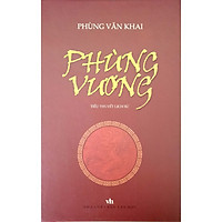 Tiểu thuyết Lịch sử Phùng Vương
