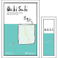 Wabi Sabi - Chấp Nhận Những Khiếm Khuyết, Sống Cuộc Đời An Nhiên (Tặng Kèm 01 Bookmark)