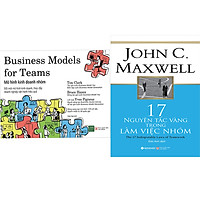 Combo 2 Cuốn Sách:  17 Nguyên Tắc Vàng Trong Làm Việc Nhóm + Mô Hình Kinh Doanh Nhóm</spa