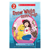 Scholastic Reader Level 2: Flash Forward Fairy Tales: Snow White And The Seven Dogs (Christmas books)