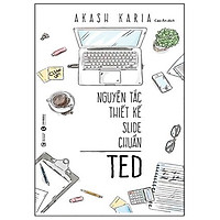 Nguyên Tắc Thiết Kế Slide Chuẩn Ted