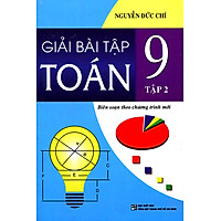 Giải Bài Tập Toán Lớp 9 - Tập 2 (Tái Bản)