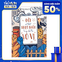 Sách: Đời Có Thật Nhạt Nhẽo Hay Do Ta Vô Vị