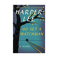 Go Set a Watchman: A Novel