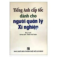 Tiếng Anh Cấp Tốc Dành Cho Người Quản Lý Xí Nghiệp
